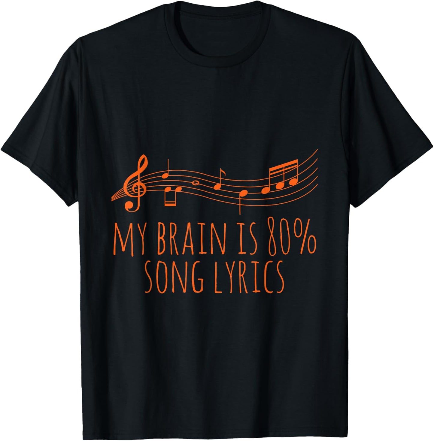 My Brain Is 80% Lyrics Musician Sheet Music T-Shirt - T-Shirt | Black