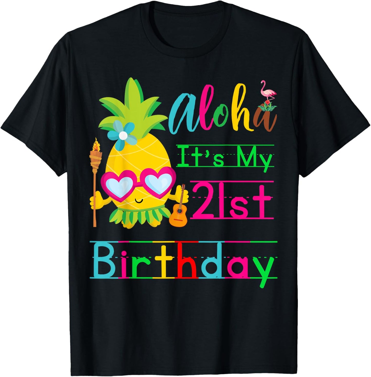 Aloha It's My 21st Birthday Hawaii Second Girls Luau Candles T-Shirt - T-Shirt | Black