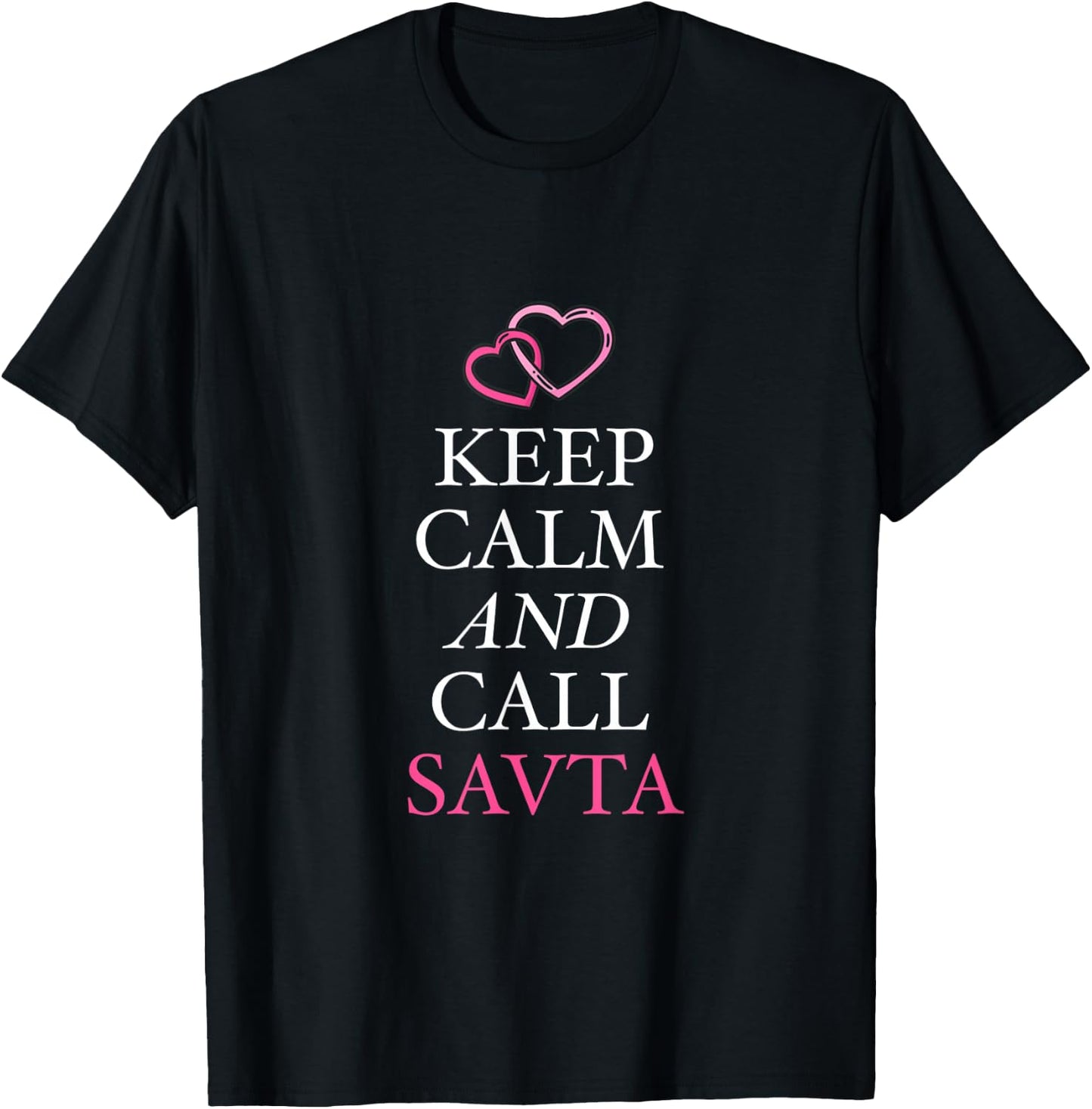 Keep Calm And Call Savta Grandma Jewish Grandmother Bubbe T-Shirt - T-Shirt | Black