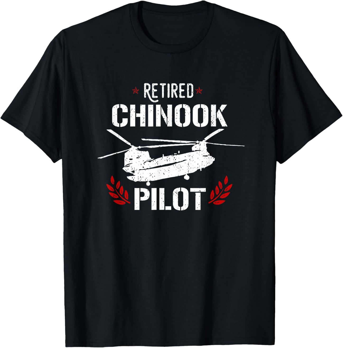 Chinook Pilot Helicopter Retired Military Gift T-Shirt - T-Shirt | Black