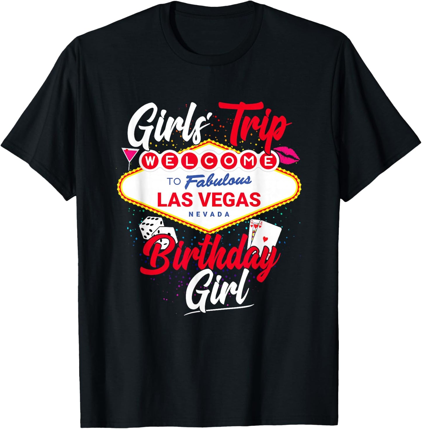 Las Vegas Birthday Party - Girls Trip - Vegas Birthday Girl T-Shirt - T-Shirt | Black