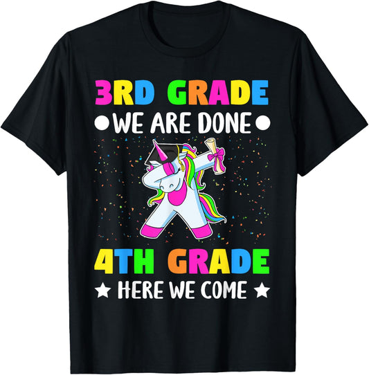 Third Grade we are done Fourth grade here we come T-Shirt - T-Shirt | Black