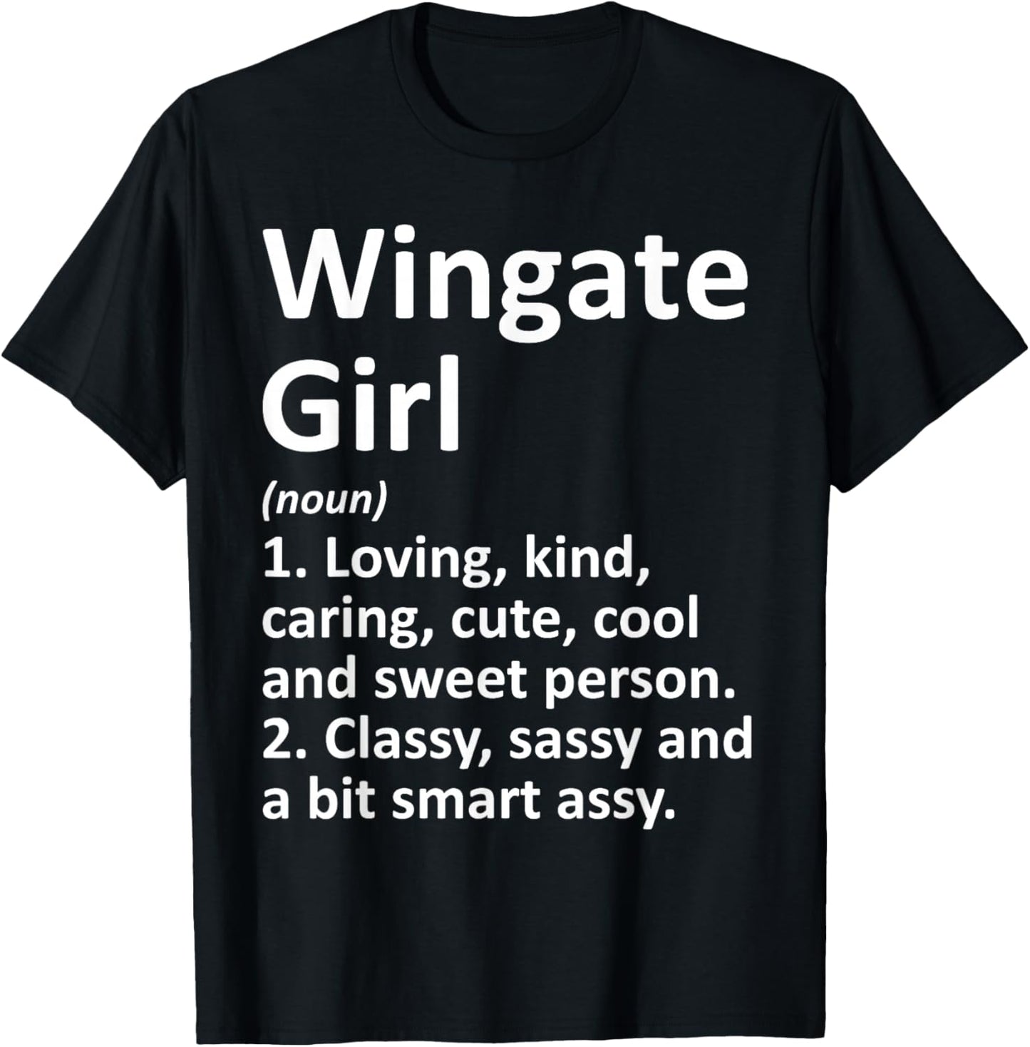 Wingate Girl NC North Carolina Funny City Home Roots Gift T-Shirt - T-Shirt | Black