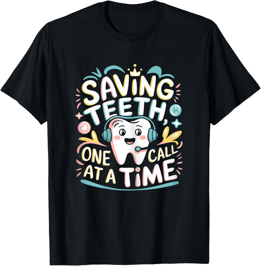 Dental Receptionist Calls Dentist's Office Reception T-Shirt - T-Shirt | Black