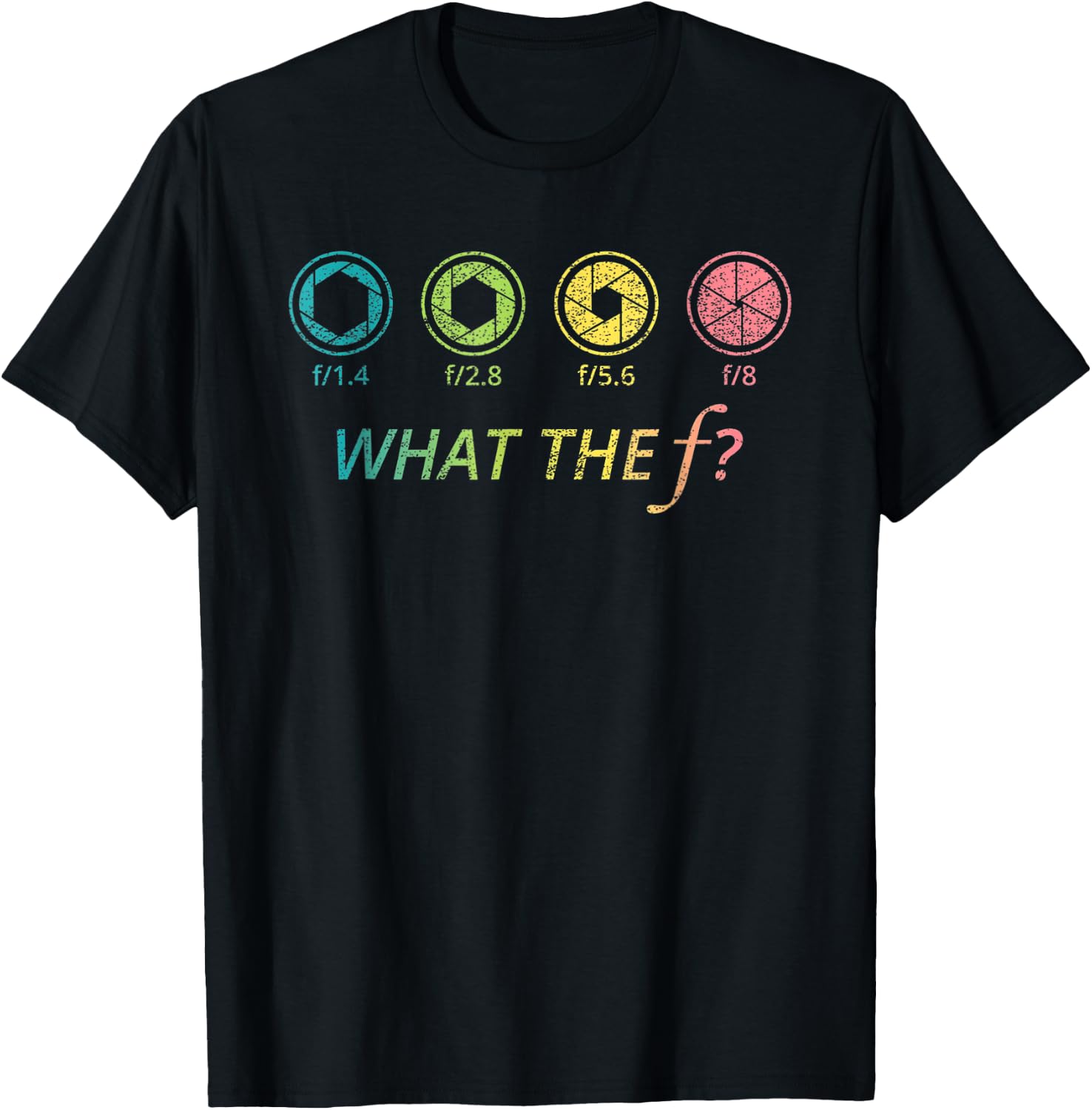 Funny Photography Camera F-Stop Lens What The F T Shirts T-Shirt - T-Shirt | Black