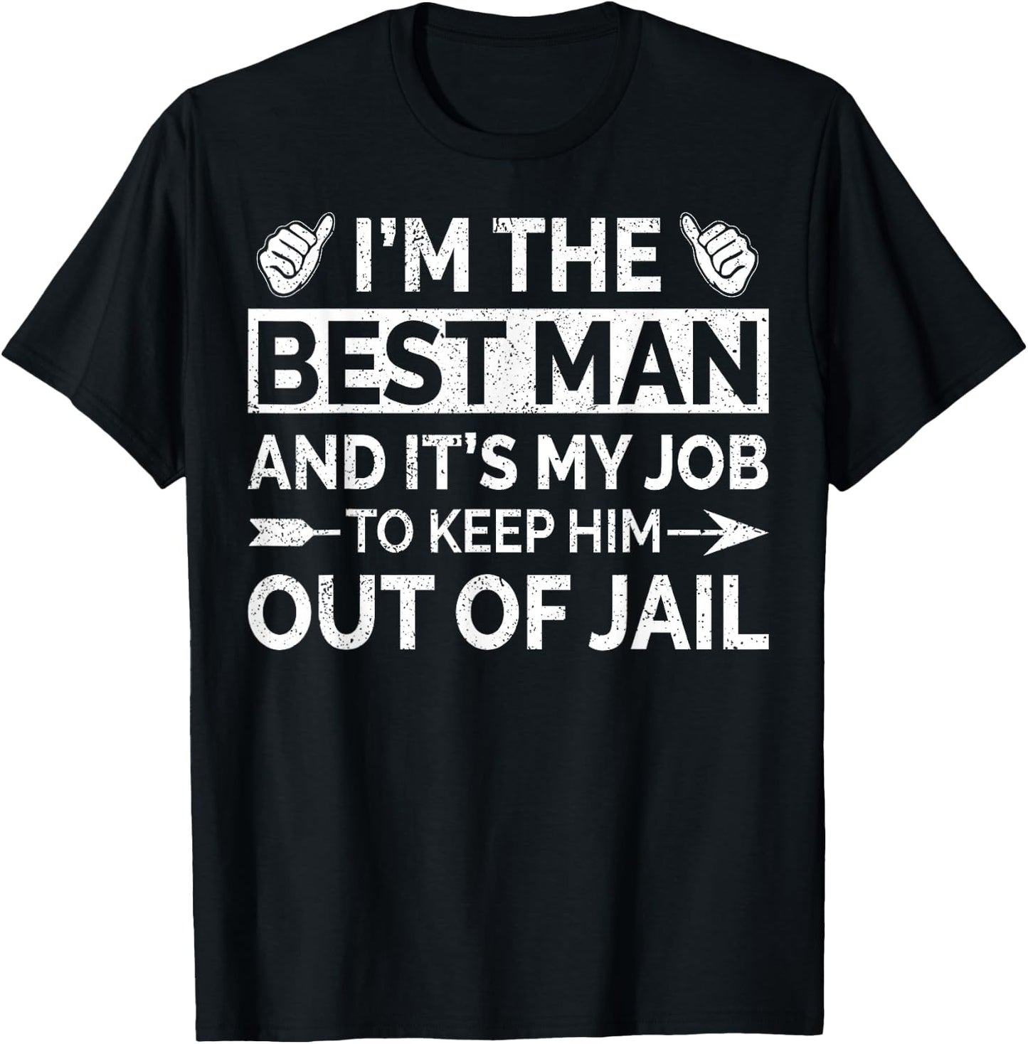 Best Man Wedding Groomsmen Funny Bridal Bachelor Party T-Shirt - T-Shirt | Black