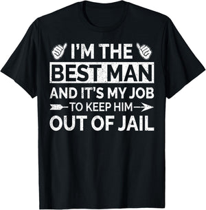 Best Man Wedding Groomsmen Funny Bridal Bachelor Party T-Shirt - T-Shirt | Black