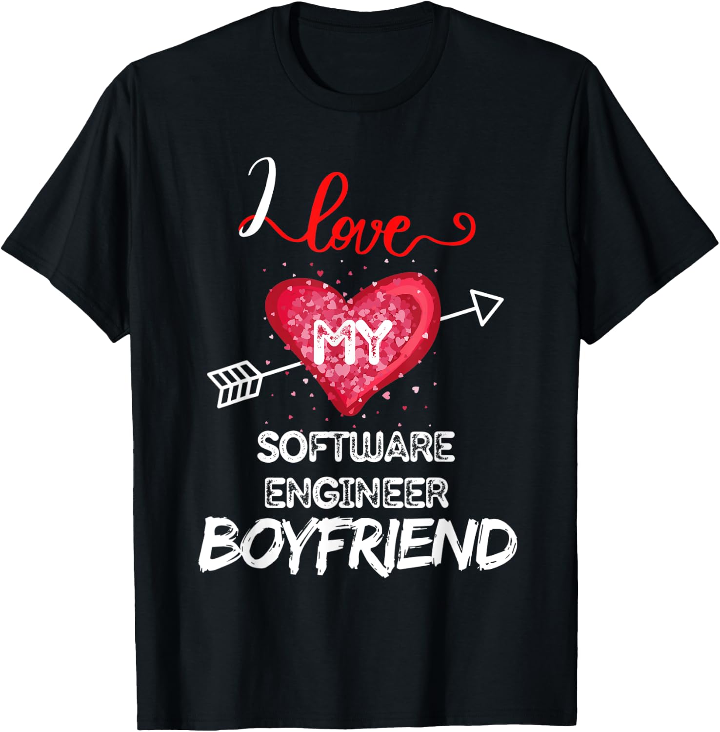 I love My Software Engineer Boyfriend T-Shirt - T-Shirt | Black