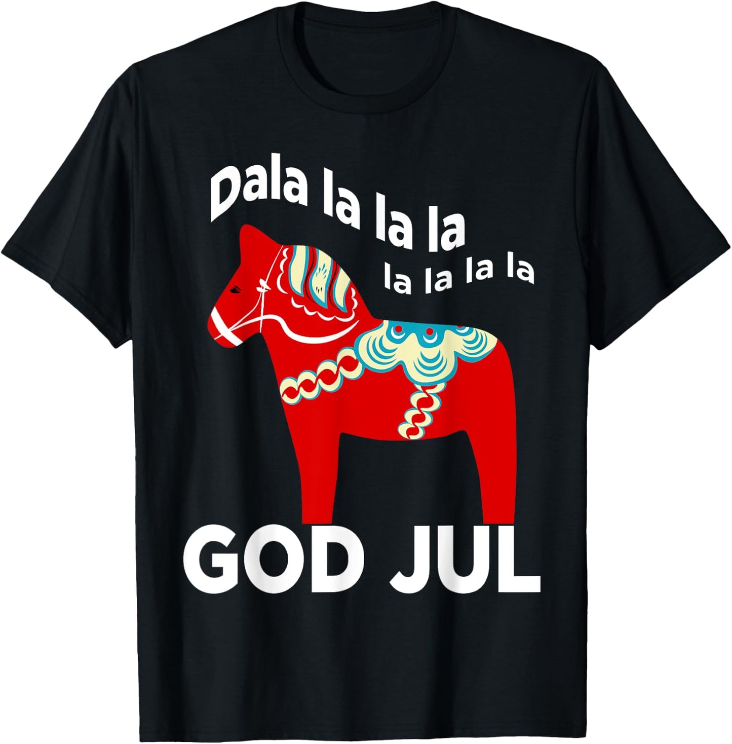 Funny Swedish Christmas God Jul Dala Horse Dalahost T-Shirt - T-Shirt | Black