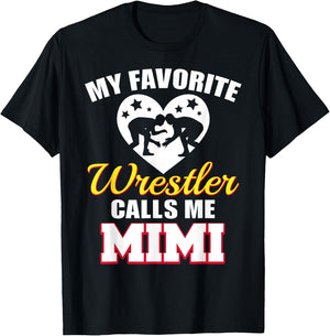 My Favorite Wrestler Calls Me Mimi Funny Wrestling Mimi T-Shirt - T-Shirt | Black