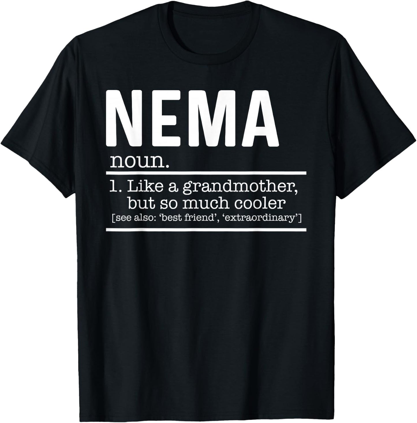 Nema Like A Grandmother But So Much Cooler Definition Shirt T-Shirt - T-Shirt | Black