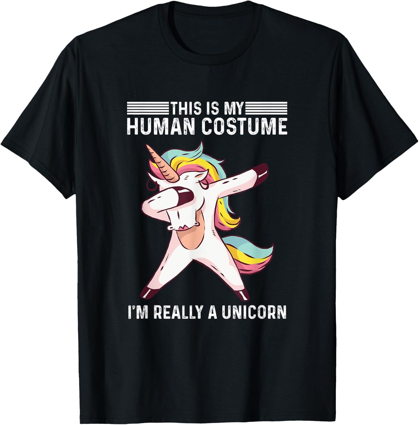 This Is My Human Costume I'm Really A Unicorn T-Shirt - T-Shirt | Black