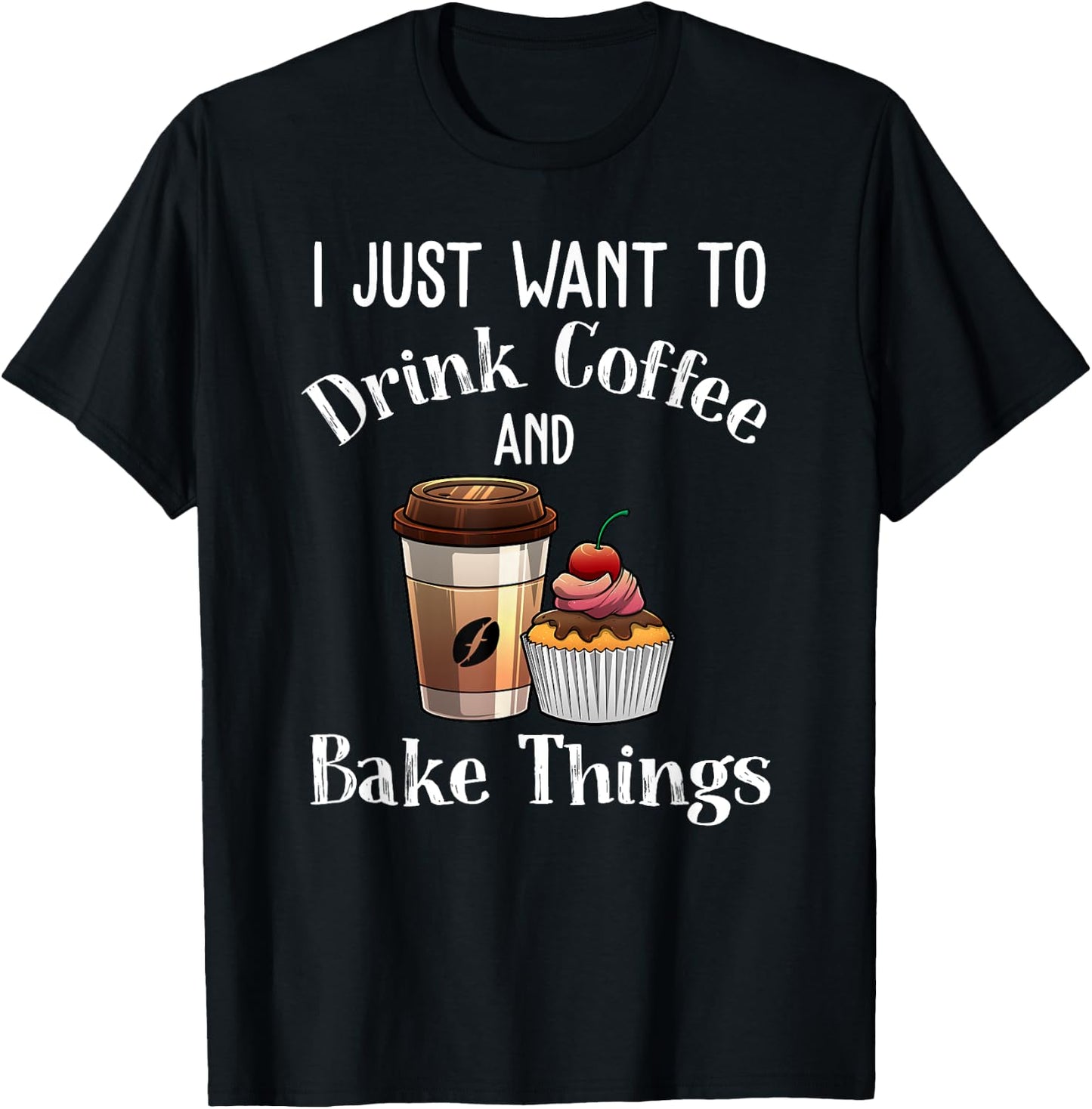 Funny Baking Gift Women Baker Drinking Coffee Lover T-Shirt - T-Shirt | Black