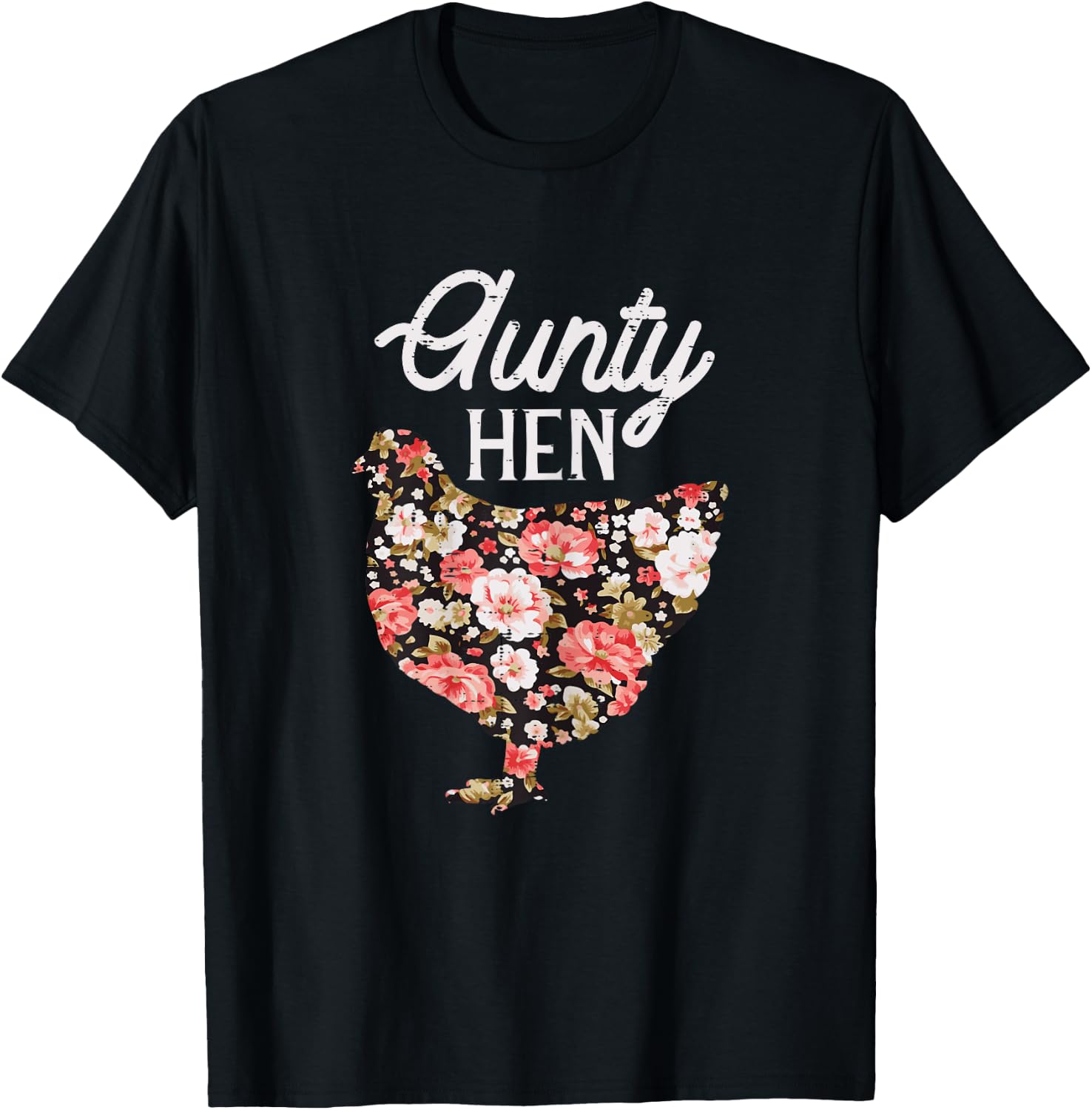 Aunty Hen Flowers Mothers Day Chicken Farm Aunt Auntie Women T-Shirt - T-Shirt | Black