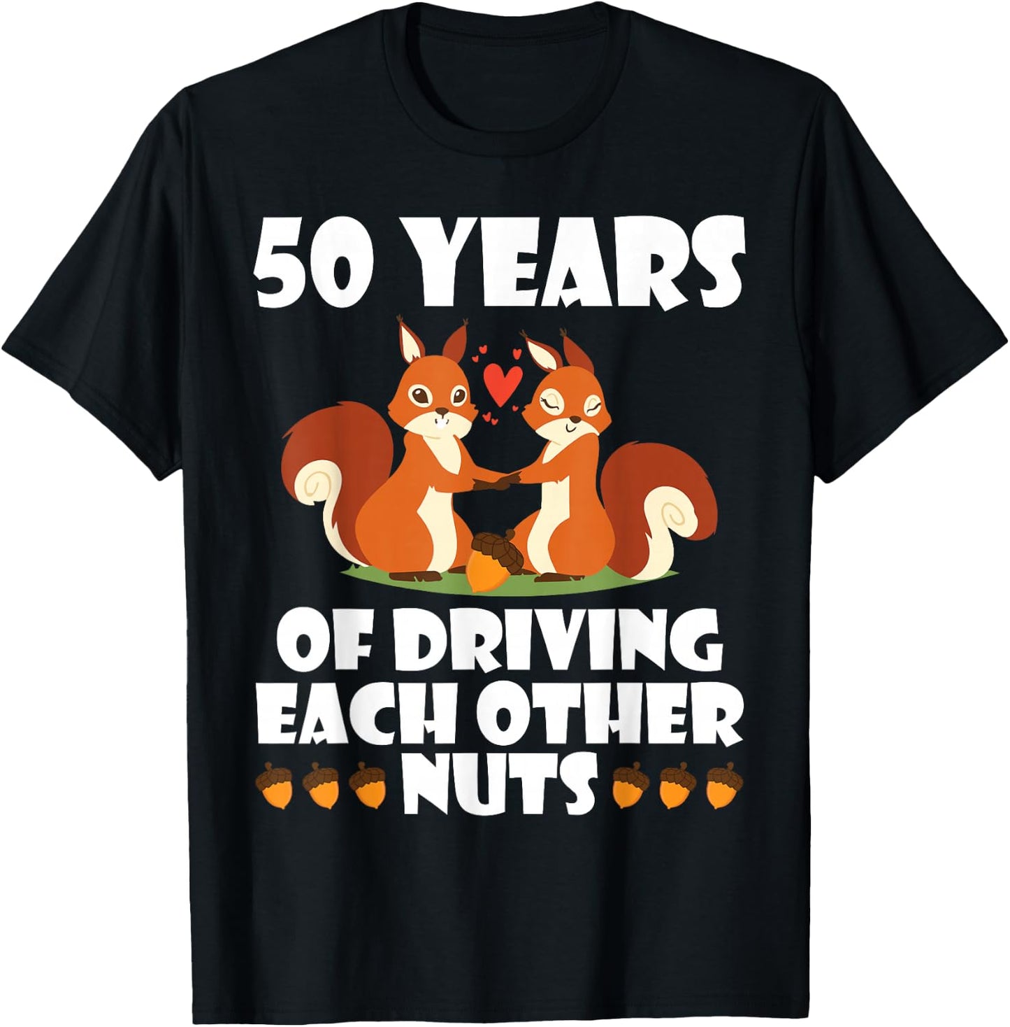 Fox Husband Wife Married 50 Years Of Driving Each Other Nuts T-Shirt - T-Shirt | Black