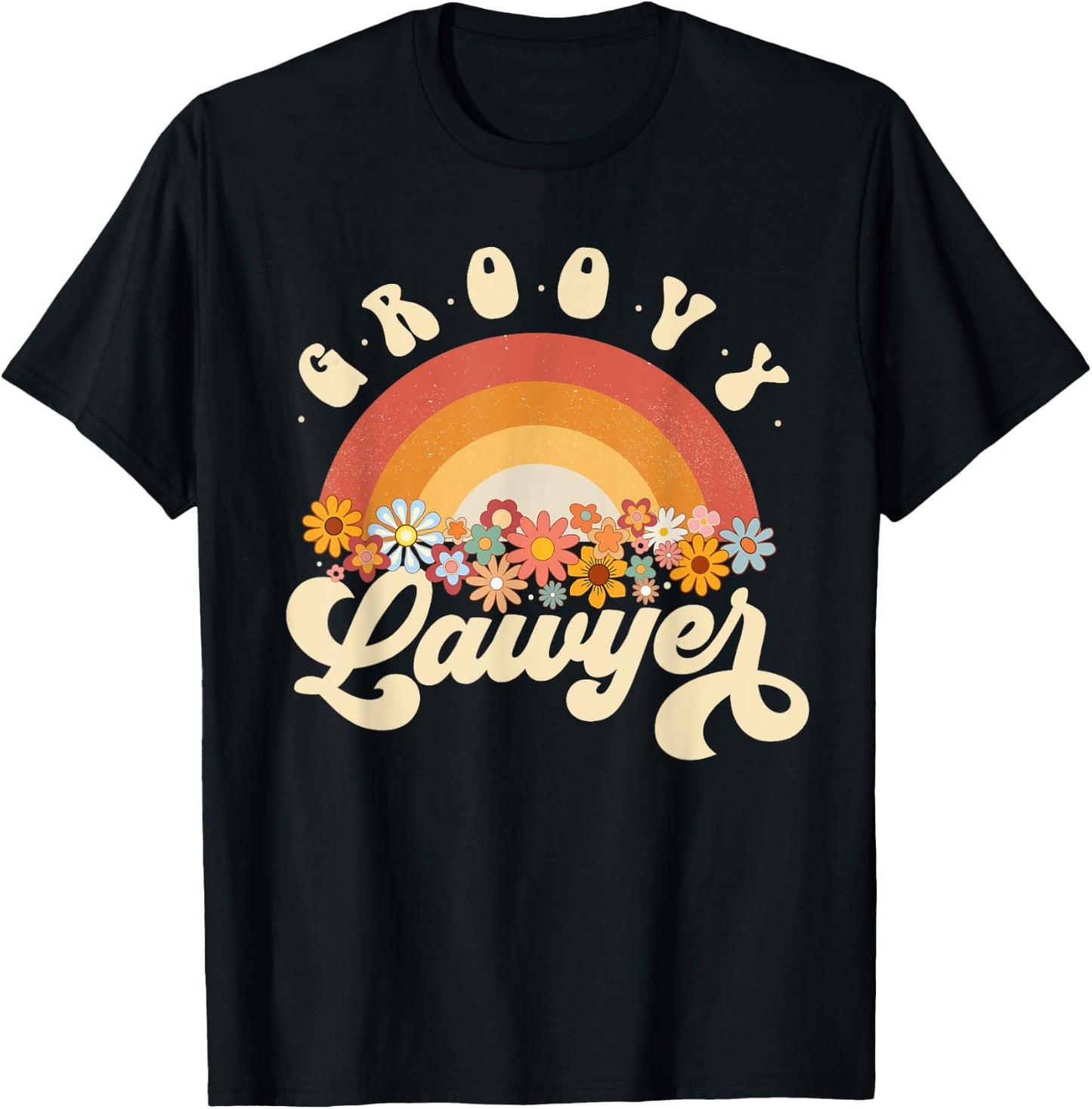 Groovy Lawyer Retro Rainbow Colorful Flowers Design Lawyer T-Shirt - T-Shirt | Black