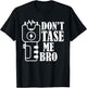 Don't Tase Me Bro Electric Taser T-Shirt - T-Shirt | Black