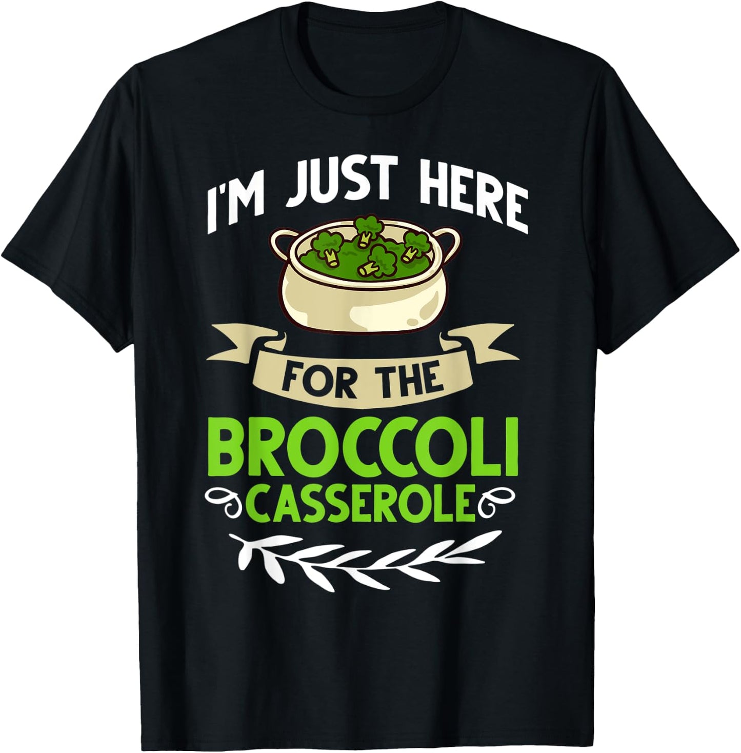 Broccoli Casserole Cheese Recipe Easy Food Dish Pan T-Shirt - T-Shirt | Black