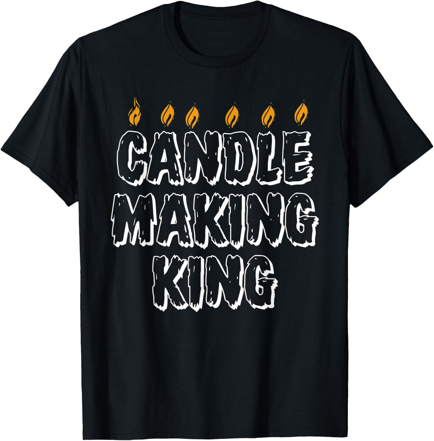 Funny Candle Maker King Candles Crafts Wax Soy Crafter T-Shirt - T-Shirt | Black
