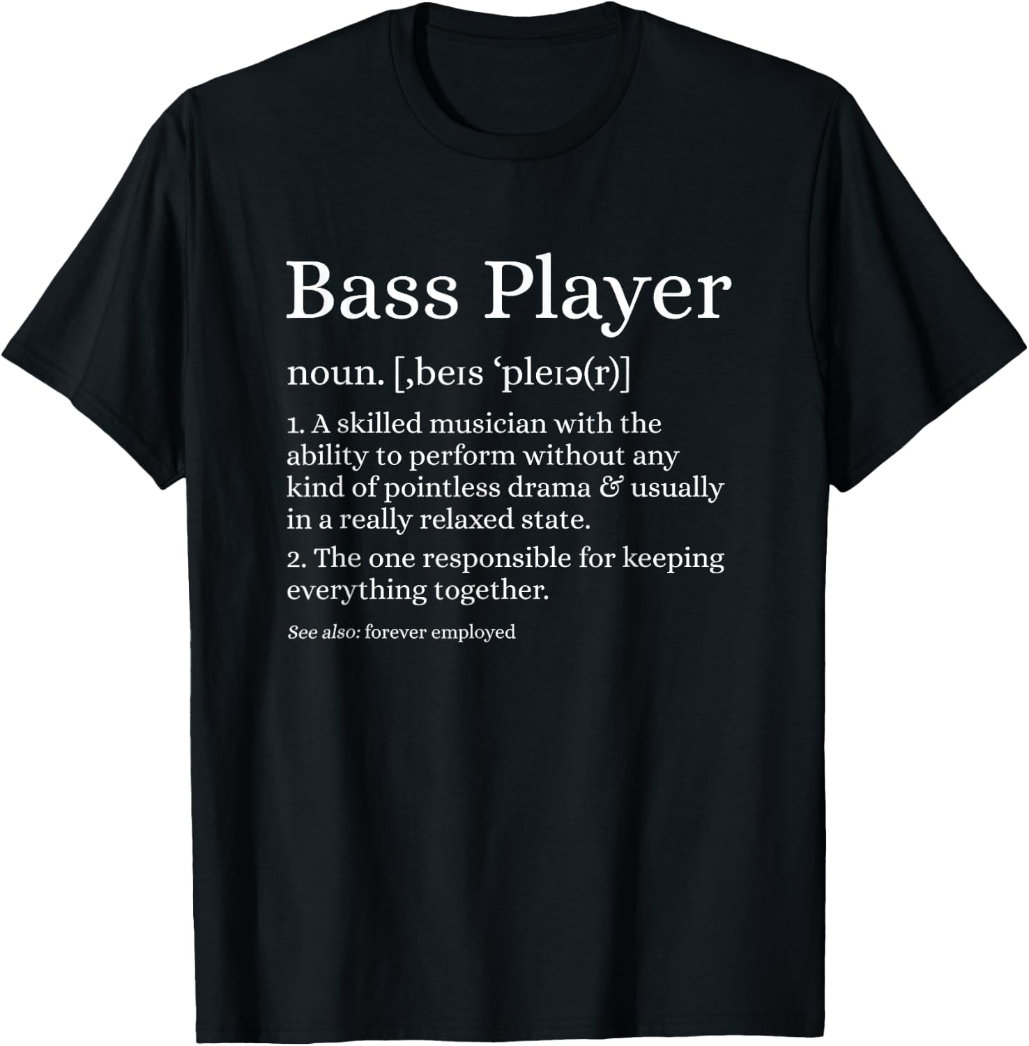 Bass Player Definition Bassist Gift Musicians T-Shirt - T-Shirt | Black