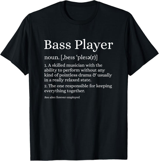 Bass Player Definition Bassist Gift Musicians T-Shirt - T-Shirt | Black