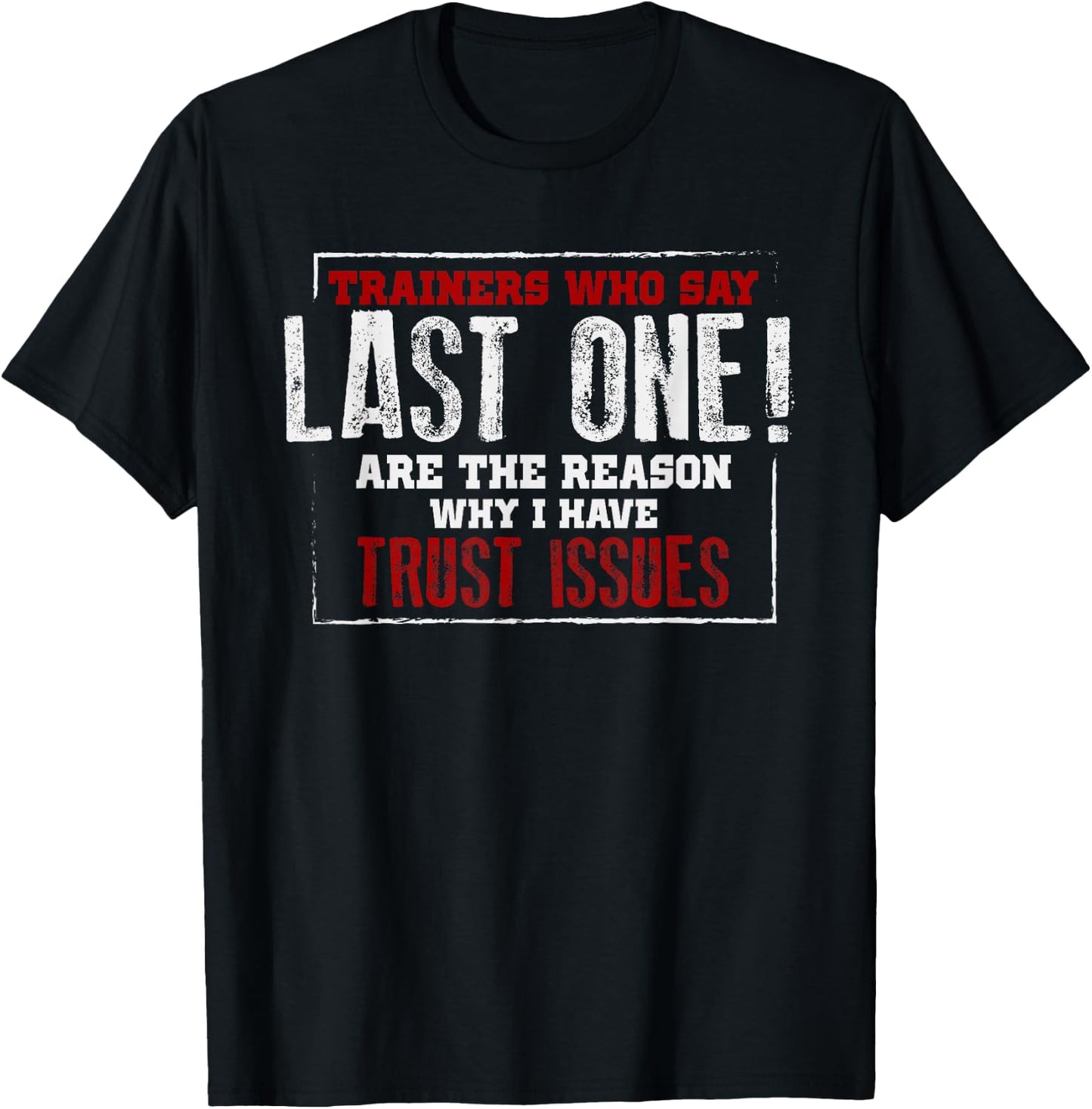 Funny Gym Shirt Fitness Trainer Quote Gift Weightlifting FIt T-Shirt - T-Shirt | Black