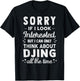 Sorry If I Look Interested - Think About Djing Funny T-Shirt - T-Shirt | Black