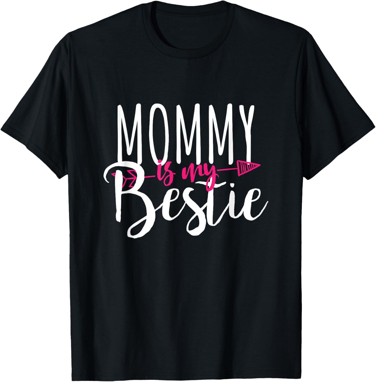 Mommy Is My Bestie Family Love Gift Mother T-Shirt - T-Shirt | Black