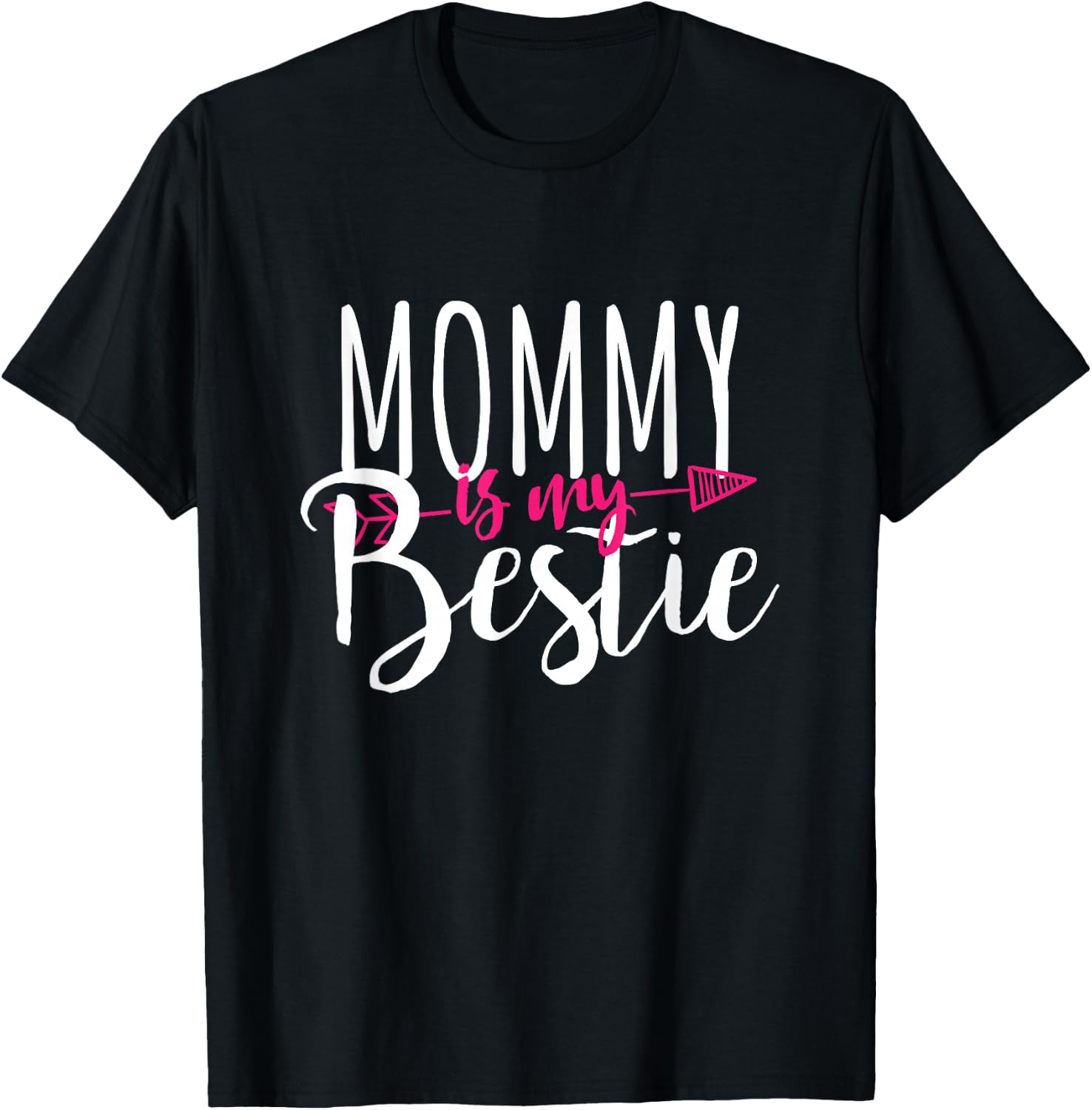 Mommy Is My Bestie Family Love Gift Mother T-Shirt - T-Shirt | Black