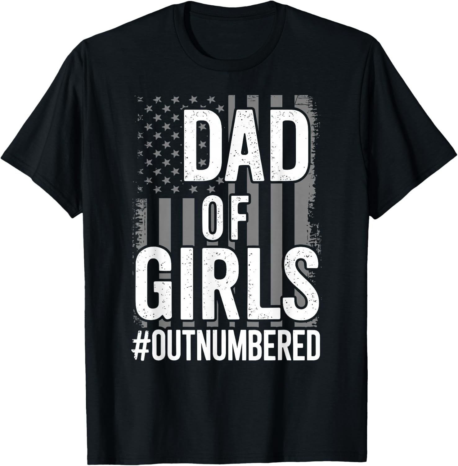 Girl Father's Day Daddy & Dad Of Girls Outnumbered T-Shirt - T-Shirt | Black
