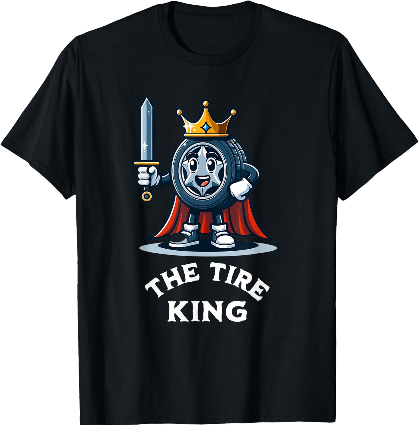 Tire King Auto Body Shop Car Repair Funny T-Shirt - T-Shirt | Black