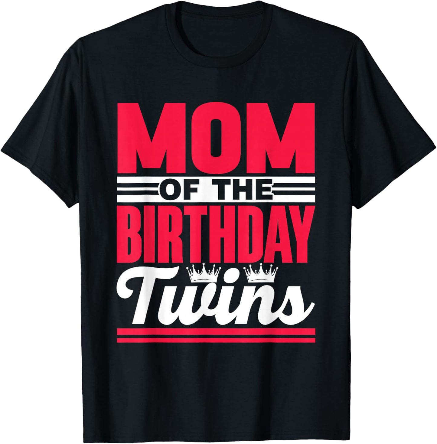 Mother of the Birthday Twins Birthday Twin Mum T-Shirt - T-Shirt | Black