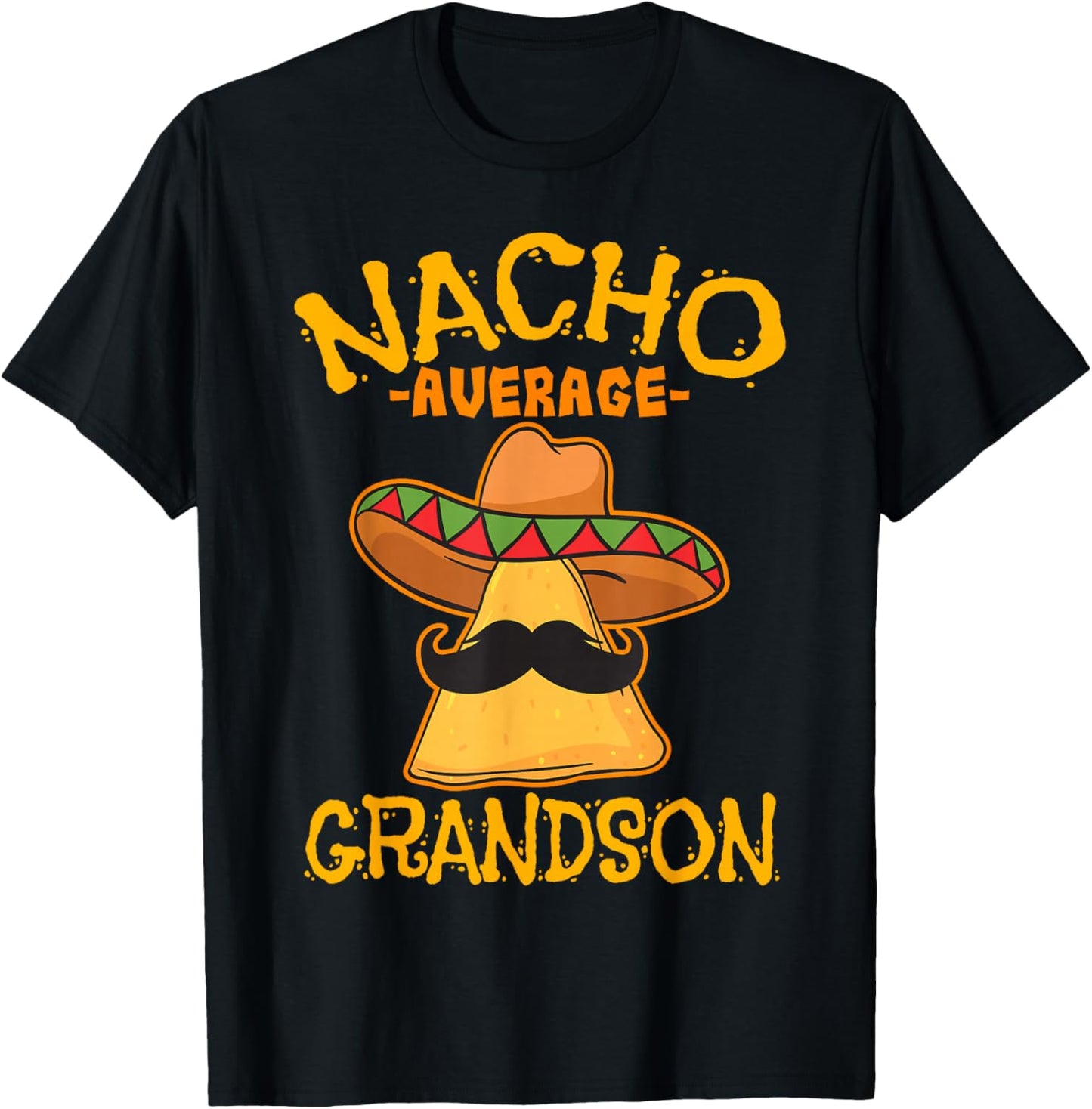 Nacho Average Grandson Grandchild Mexican Cinco de Mayo T-Shirt - T-Shirt | Black