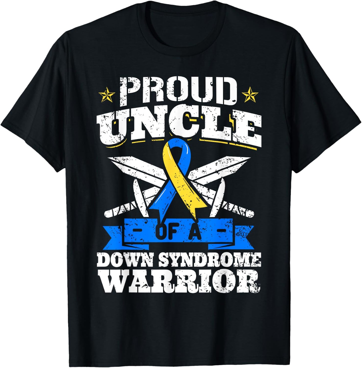 Proud Uncle Of A Down Syndrome Warrior Trisomy 21 T-Shirt - T-Shirt | Black