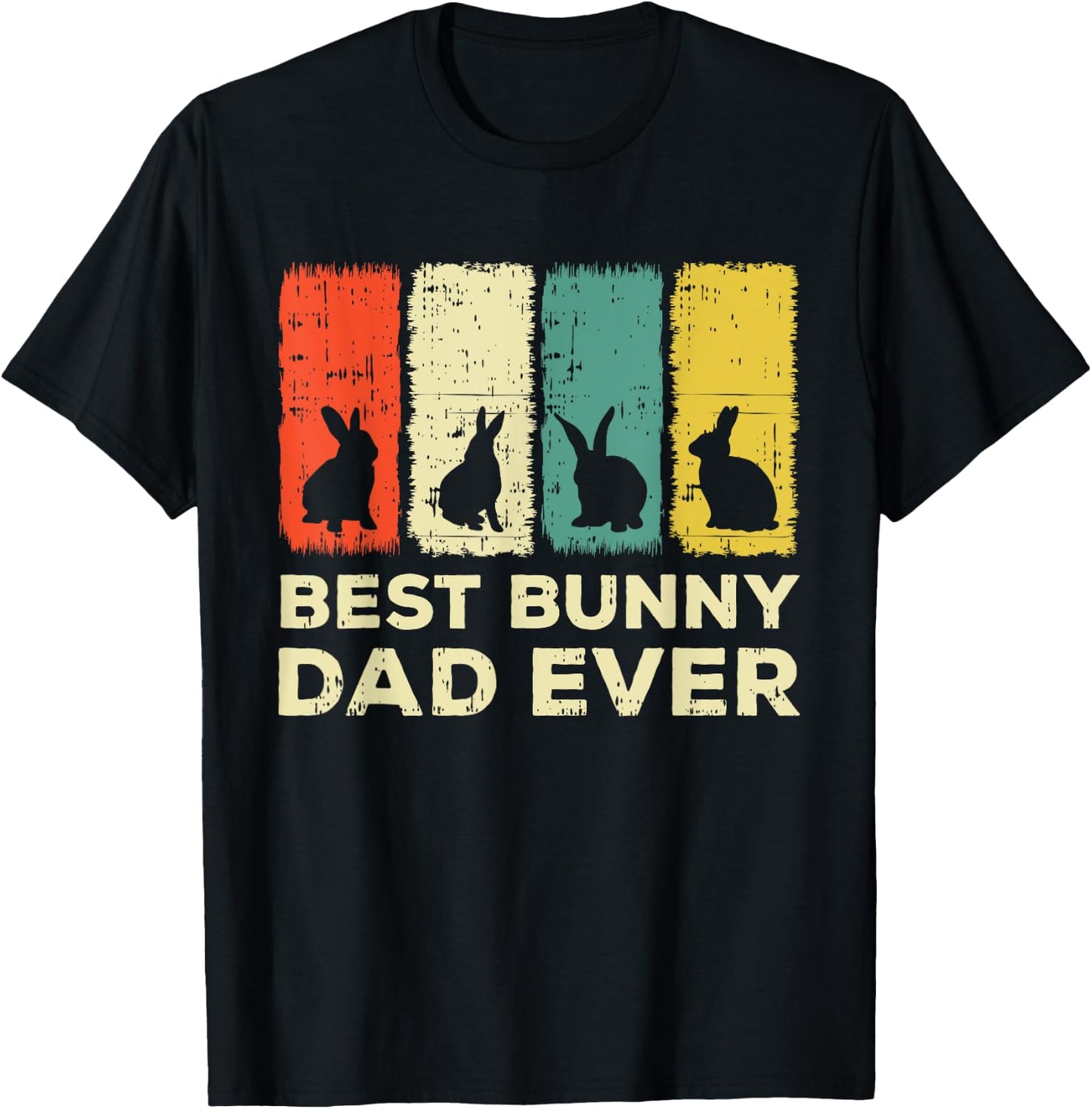 Best Bunny Dad Ever Rabbit Dad Rabbit Bunny T-Shirt - T-Shirt | Black
