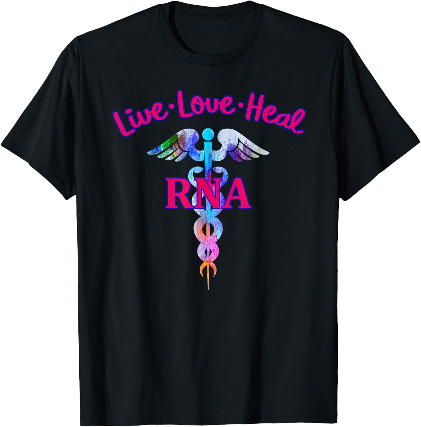 Live Love Heal RNA Restorative Nurse Assistant Caduceus Gift T-Shirt - T-Shirt | Black