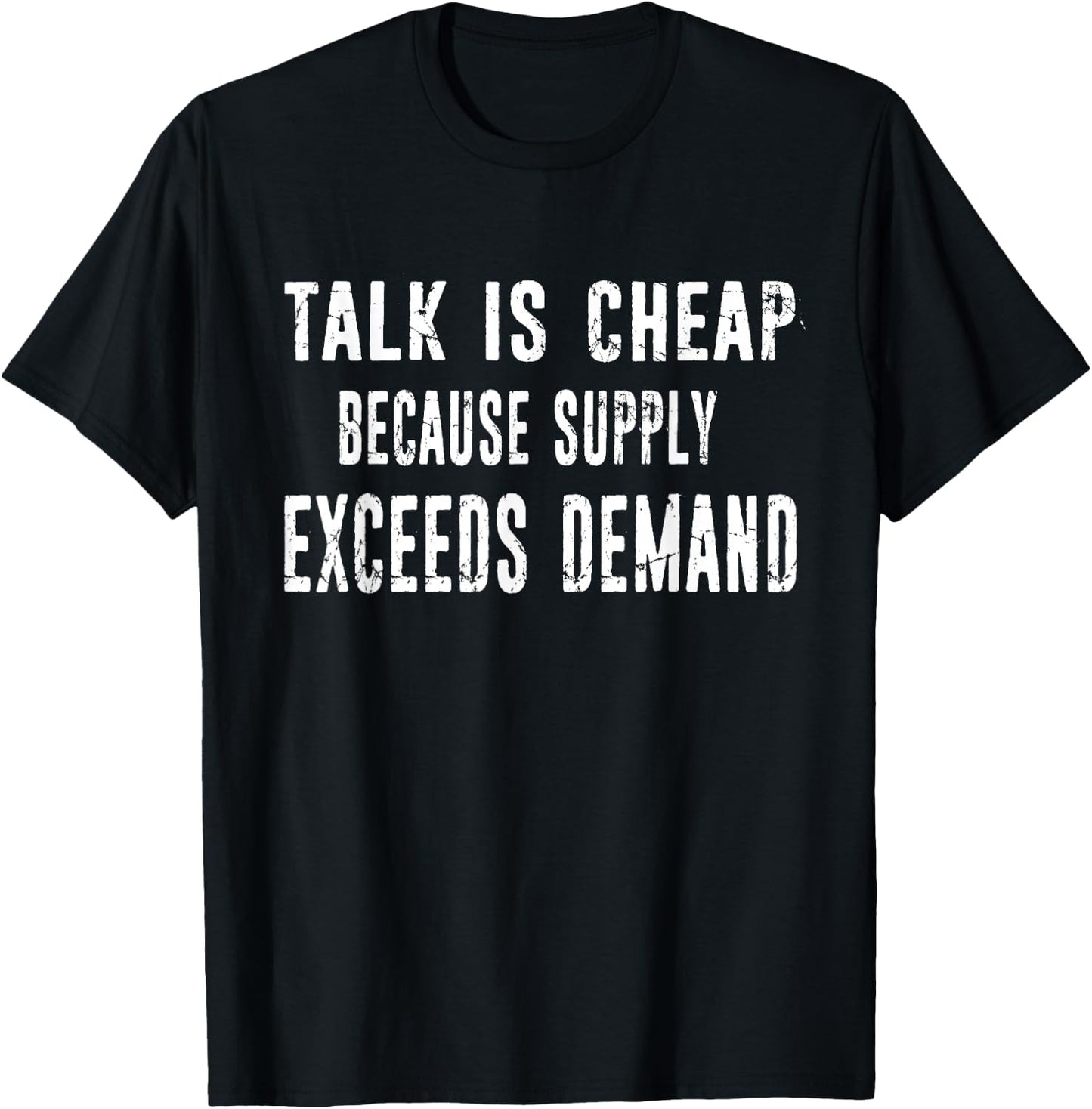 Funny Economics Economist Gift Distressed Typography T-Shirt - T-Shirt | Black