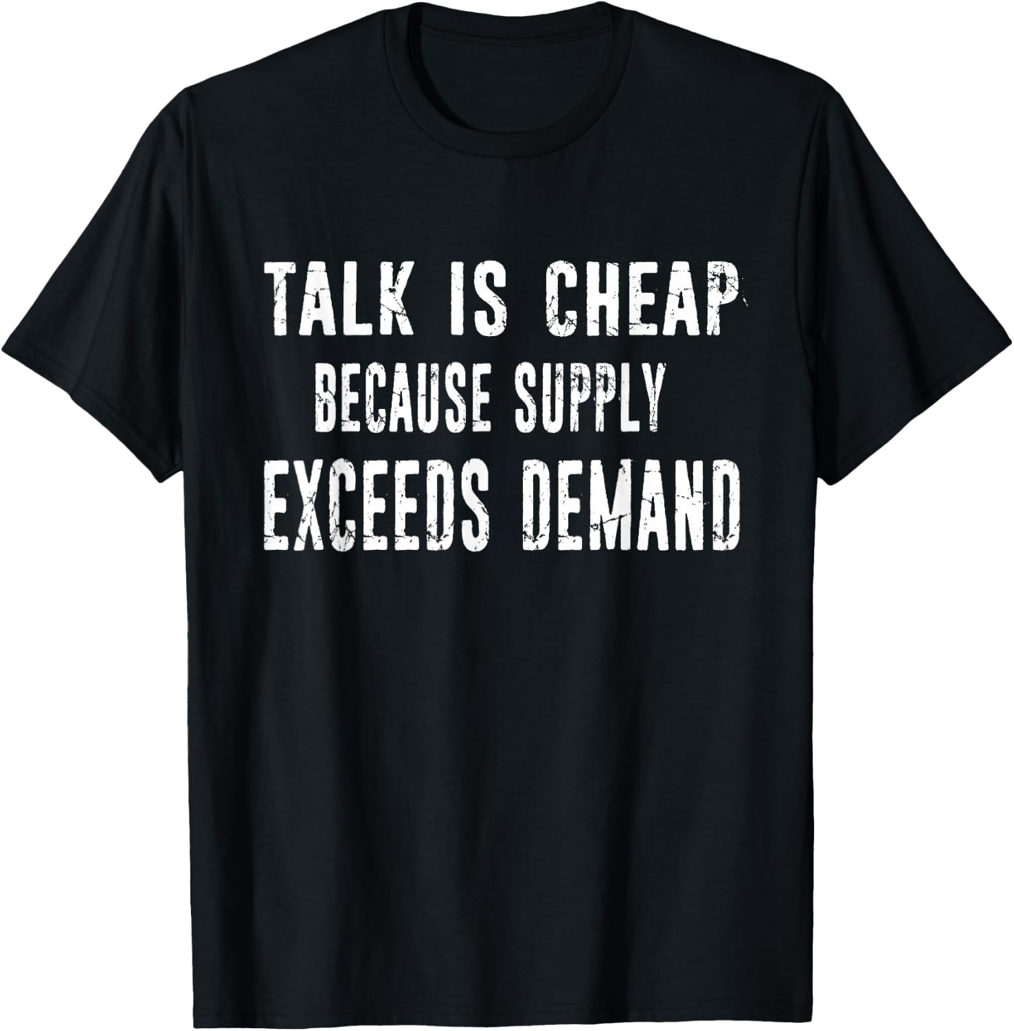 Funny Economics Economist Gift Distressed Typography T-Shirt - T-Shirt | Black