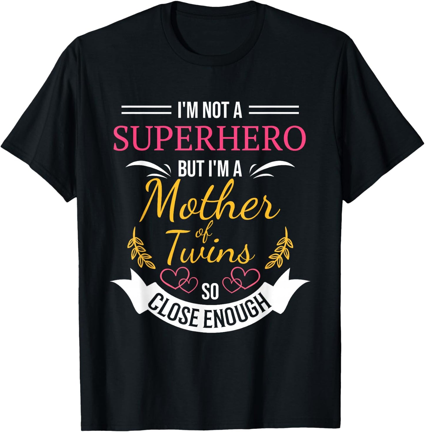 Mother of Twins Superhero Funny Gift Mom with Twin Babies T-Shirt - T-Shirt | Black
