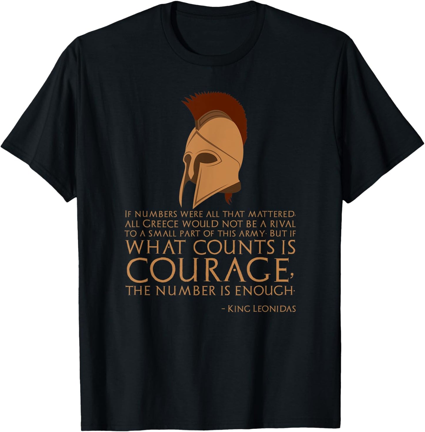 King Leonidas Quote - Battle Of Thermopylae - Ancient Sparta T-Shirt - T-Shirt | Black