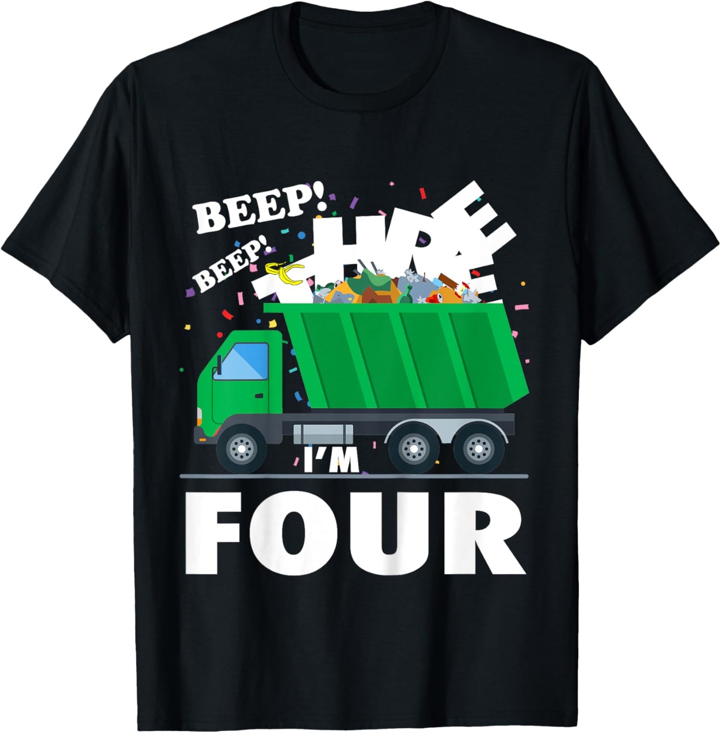 I'm 4 (FOUR) 4th Birthday Garbage Truck Trash Bash Theme T-Shirt - T-Shirt | Black