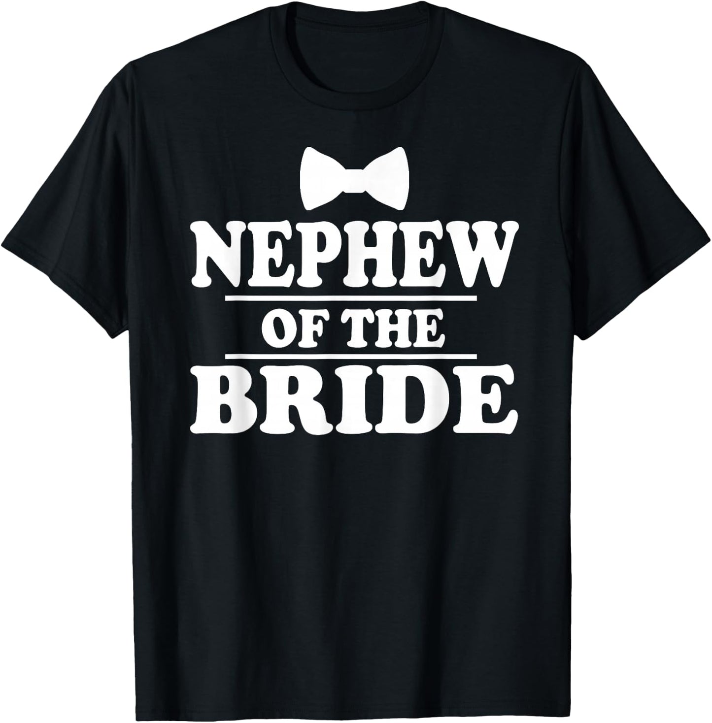 Nephew Of The Bride Wedding Party T-Shirt - T-Shirt | Black