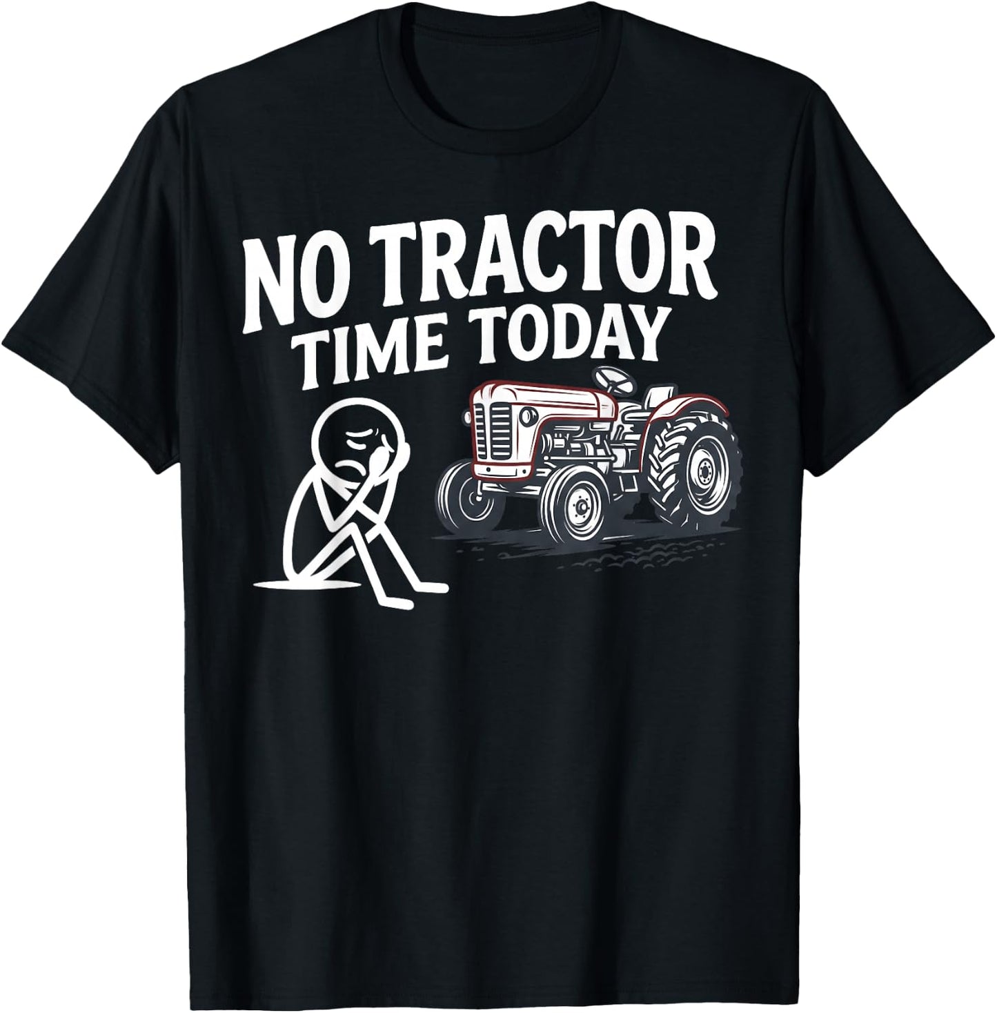 No Tractor Time Today Funny Farmer Stickman Minimalist Art T-Shirt - T-Shirt | Black