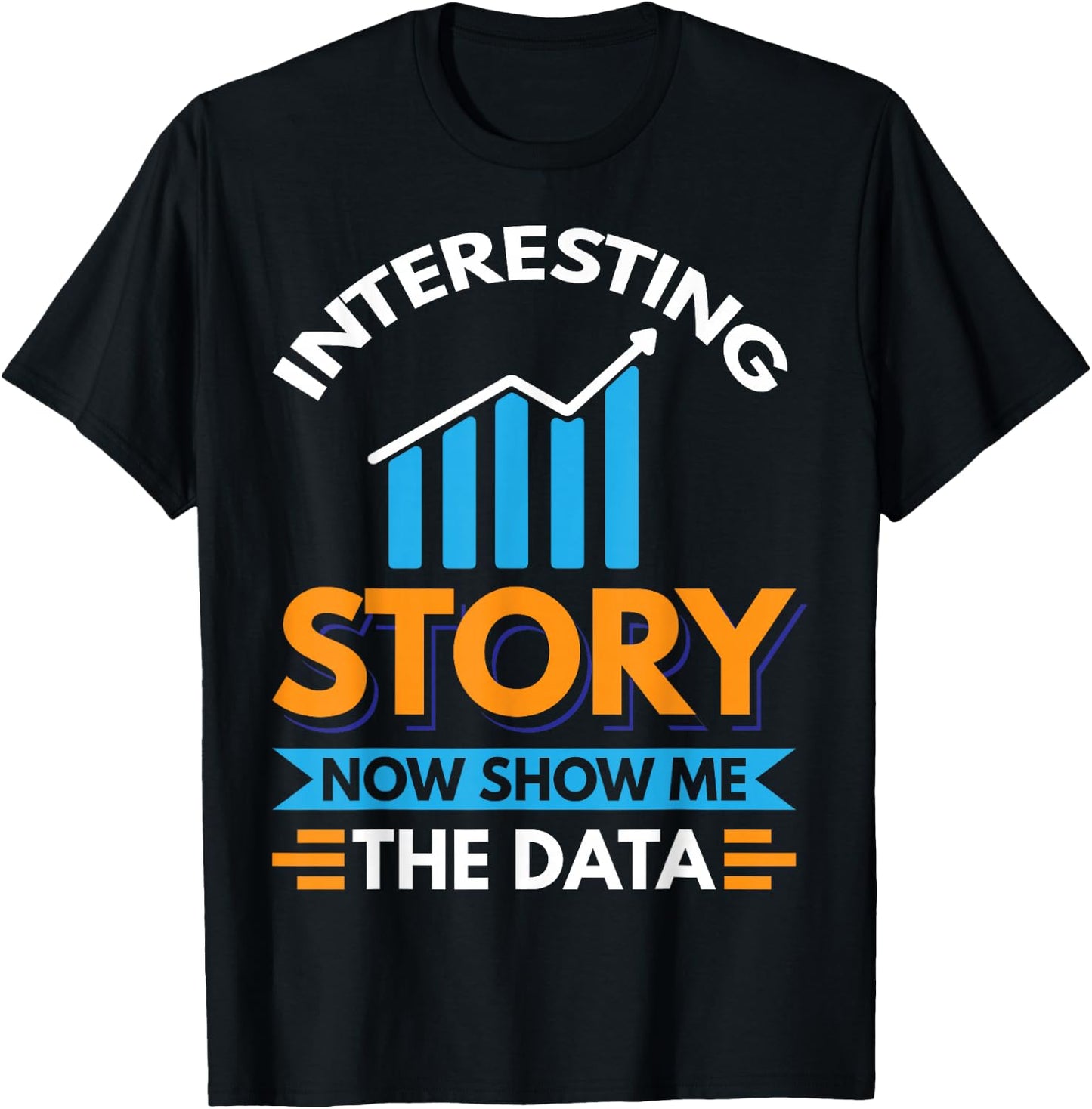 Funny Data Scientist Data Analyst Data Miner Shirt T-Shirt - T-Shirt | Black
