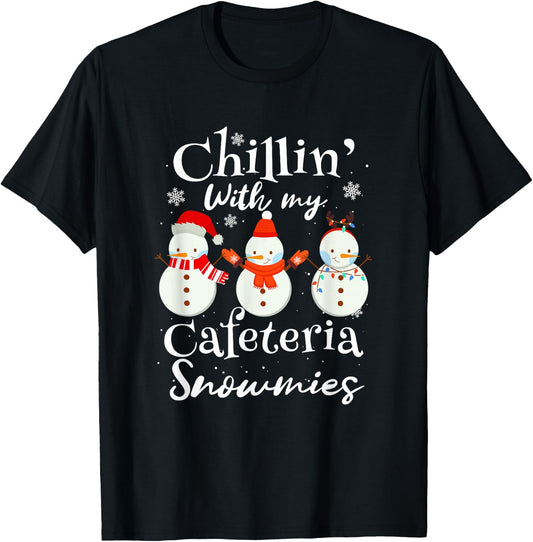 Chillin With My Snowmies Cafeteria Snowman T-Shirt - T-Shirt | Black