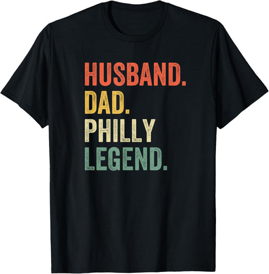 Husband Dad Philly Legend Funny Philadelphia Father Vintage T-Shirt - T-Shirt | Black