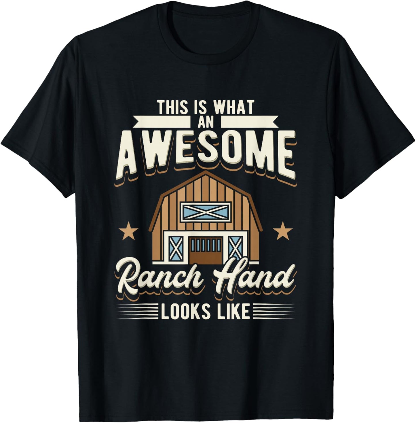 This Is What An Awesome Ranch Hand Looks Like Cowboy T-Shirt - T-Shirt | Black