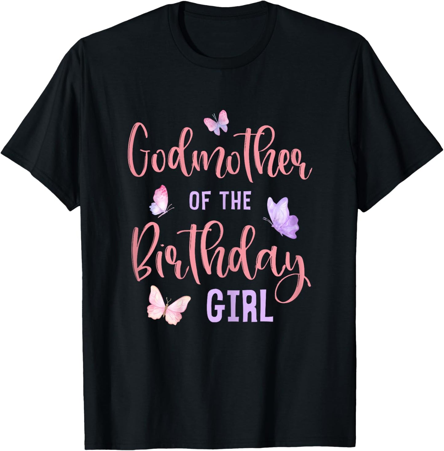 Godmother of Birthday Girl Butterfly Party Matching Family T-Shirt - T-Shirt | Black