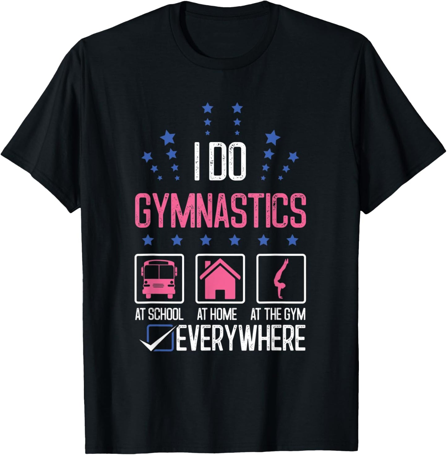 Gymnast I Do Gymnastics Everywhere Beam Cartwheel Gym Coach T-Shirt - T-Shirt | Black