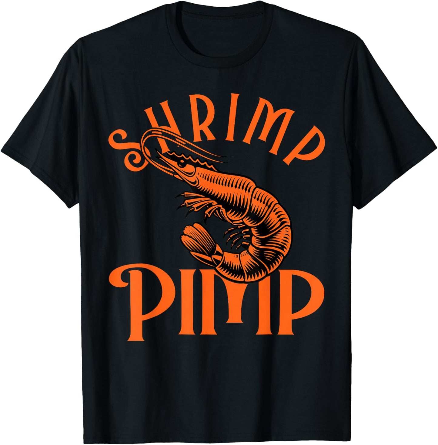 Shrimp Pimp for a Fishkeeper T-Shirt - T-Shirt | Black